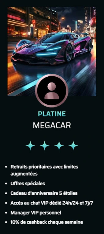 Statut Platine VIP avec megacar violette, cashback 10% et service élite